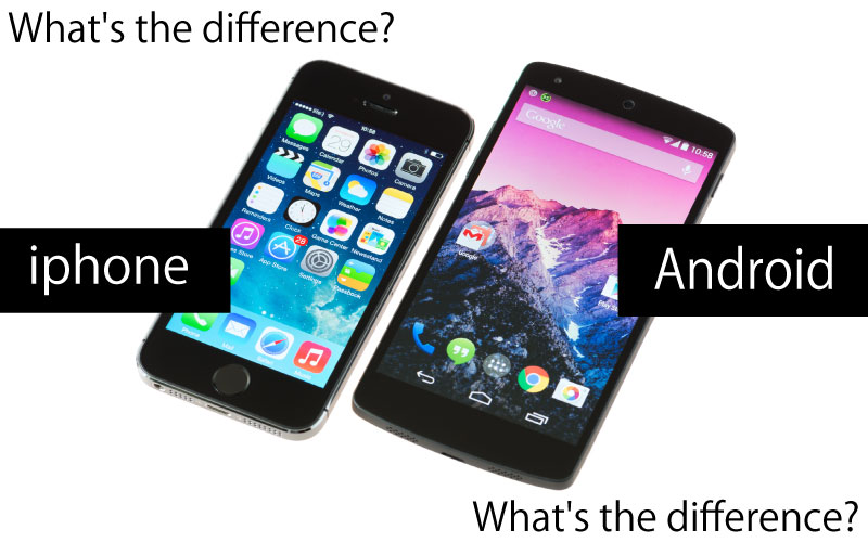 iPhone とスマホ(Android)の違いとは？それぞれの得意分野と不得意分野をご紹介